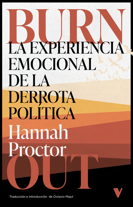 'Burnout: La experiencia emocional de la derrota política'